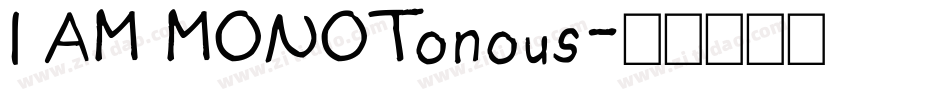 I AM MONOTonous字体转换